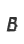 B