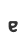 e