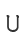 U