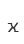 x