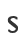 S