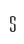 s