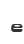 e