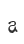 a