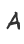 A