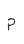 P