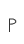 P
