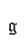 g