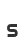 s