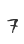 7