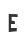 e