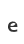 e