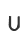 U