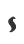 S