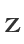Z