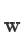 w