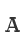 A
