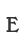 E