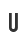 U