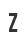 Z