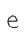 e