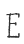 E
