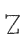 Z