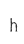 h
