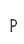 P