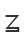 Z