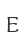 e