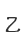 Z
