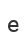 e