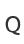Q