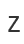 Z