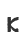 k