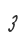3