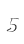 5