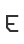 E