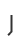 J