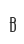 B