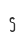 S