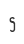 S