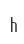h