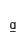 a