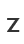 Z