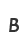 B