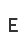 E