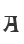A