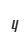 4